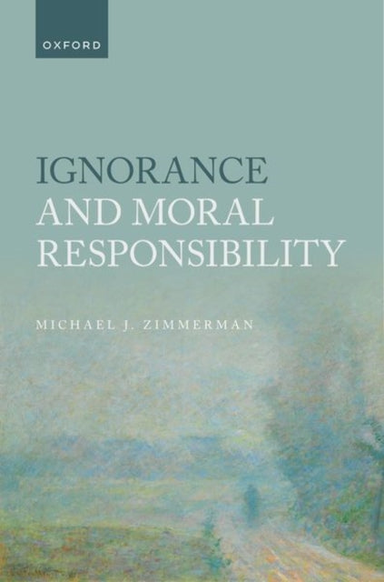 Binding: Hardcover
Description: Michael J. Zimmerman investigates the relation between ignorance and moral responsibility.