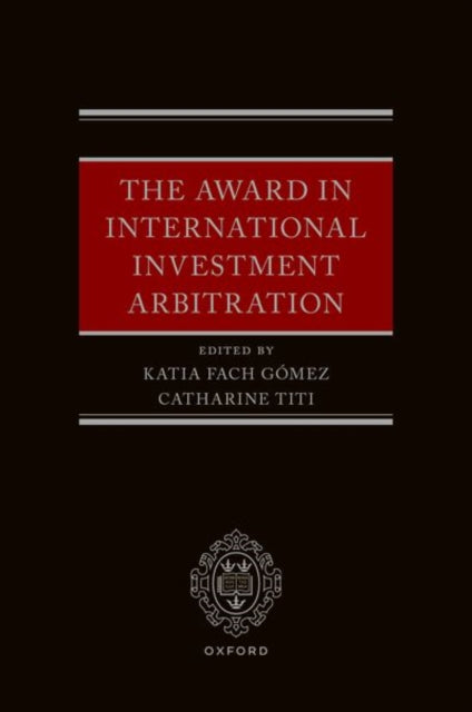 Binding: Hardcover
Description: The Award in International Investment Arbitration is a comprehensive study of the international investment award which serves as a unique reference work and an authoritative one - stop resource on the topic for both practitioners and academics.