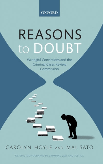 Sato Mai (Fellow School Of Regulation And Global Governance Fellow School Of Regulation And Global Governance Australia National University Reading) - Reasons To Doubt Wrongful Convictions And The Criminal Cases Review Commission - Hardcover
