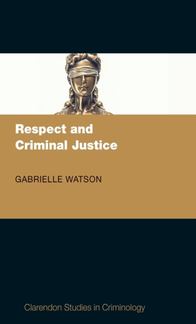 Binding: Hardcover
Description: Respect and Criminal Justice offers the first sustained examination of 'respect in criminal justice in England and Wales where the value is elusive but of persisting significance. The book takes the form of a critique of the 'respect deficit in policing and imprisonment.