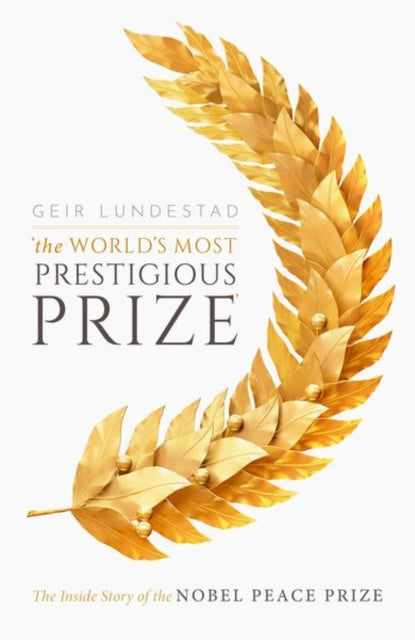Binding: Hardcover
Description: The World's Most Prestigious Prize: The Inside Story of the Nobel Peace Prize is a fascinating insider account of the Nobel peace prize.