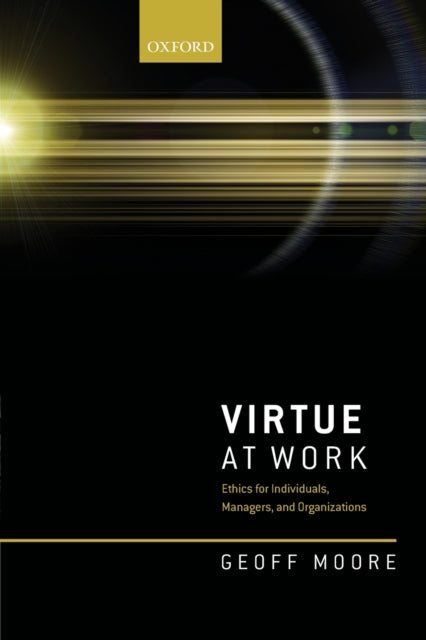 Binding: Paperback
Description: Virtue at Work is about good organizations good managers and good people and how these can contribute to good communities.