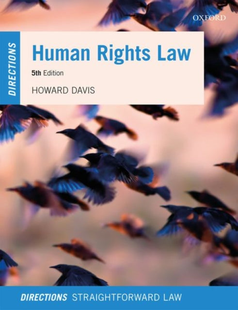 Davis Howard (Reader In Public Law Bournemouth University) - Human Rights Law Directions - Paperback