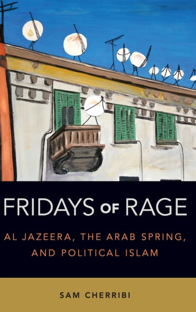 Binding: Hardcover
Description: Fridays of Rage reveals Al Jazeera's surprising rise to that most respected of all Western media positions: the watchdog of democracy. Al Jazeera served as the nursery for the Arab world's democratic revolutions promoting Friday as a "day of rage" and popular protest.