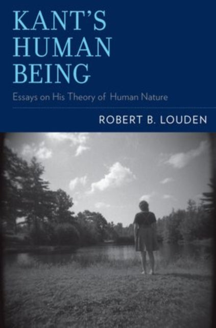 Binding: Paperback
Description: In Kant's Human Being Robert B. Louden continues and deepens avenues of research first initiated in his highly acclaimed book Kant's Impure Ethics.