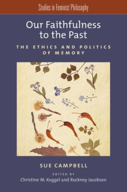 Binding: Paperback
Description: This volume brings together essays - - three of them previously unpublished - - on the epistemology ethics and politics of memory by the late feminist philosopher Sue Campbell.