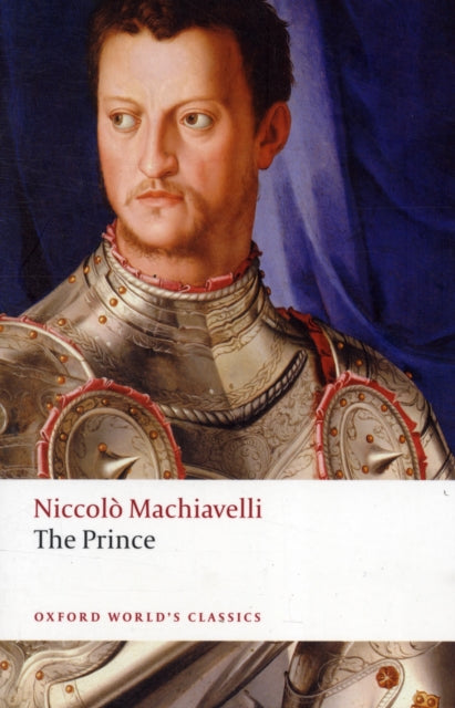 Binding: Paperback
Title: The Prince
Author(s): Machiavelli Niccolo
Publisher: Oxford University Press
Barcode: 9780199535699
Pages: 192 Pages, 1 Map
Publication Date: 5/15/2008
Series: Oxford World's Classics
Category: Theory Of Warfare & Military Science