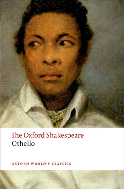 Shakespeare William - Othello: The Oxford Shakespeare The Moor Of Venice - Paperback