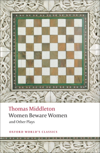 Middleton Thomas - Women Beware Women And Other Plays - Paperback