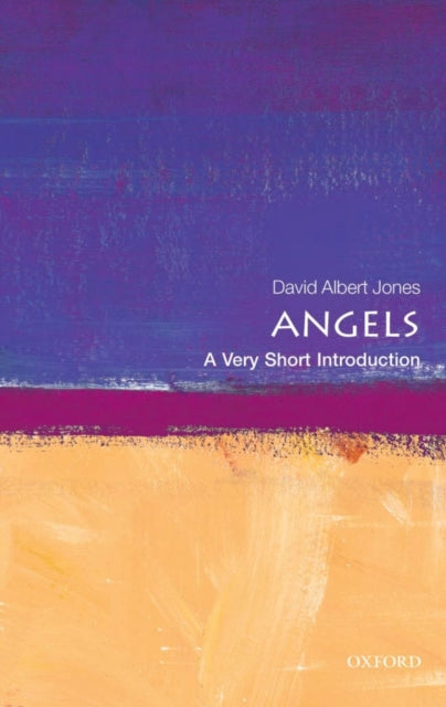 Jones David Albert (Director The Anscombe Bioethics Centre Oxford) - Angels: A Very Short Introduction - Paperback