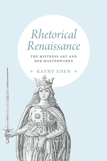 Binding: Paperback
Title: Rhetorical Renaissance The Mistress Art And Her Masterworks
Author(s): Eden Kathy
Publisher: The University Of Chicago Press
Barcode: 9780226821269
Pages: 208 Pages
Publication Date: 1/6/2023
Category: Literary Studies: Classical, Early & Medieval