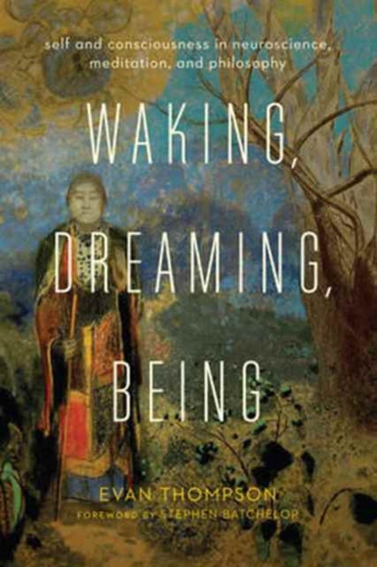 Binding: Paperback
Description: Cognitive science joins with Asian contemplative traditions and philosophy to bring revolutionary meaning to the human experience.
