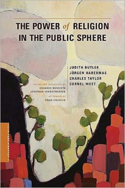 West Cornel - The Power Of Religion In The Public Sphere - Paperback
