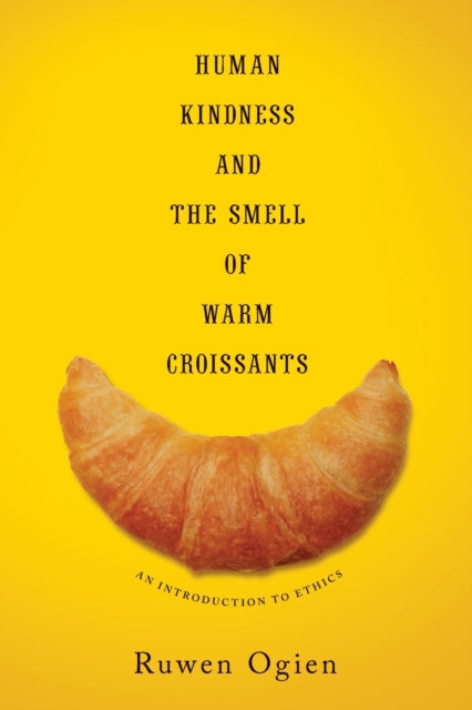Binding: Paperback
Description: Human Kindness and the Smell of Warm Croissants makes philosophy fun tactile and popular. Moral thinking is simple Ruwen Ogien argues and as inherent as the senses.