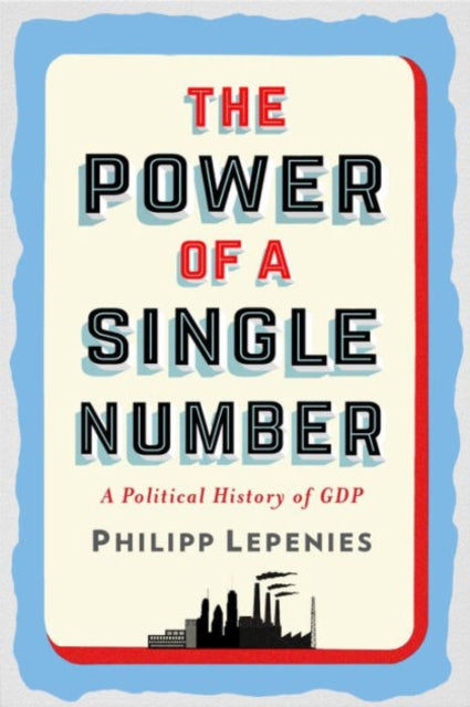 Binding: Hardcover
Description: A narrative - driven political history of the most important economic statistic in the world.