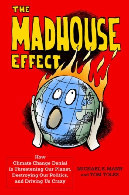 Binding: Hardcover
Description: The award - winning climate scientist Michael E. Mann and the Pulitzer Prize winning political cartoonist Tom Toles have been on the front lines of the fight against climate denialism for most of their careers.