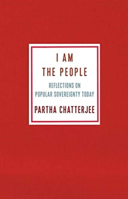 Binding: Paperback
Description: Partha Chatterjee reconsiders the concept of popular sovereignty in order to explain today's dramatic outburst of movements claiming to speak for the people.