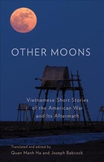 Binding: Paperback
Description: In this anthology Vietnamese writers describe their experience of what they call the American War and its lasting legacy through the lens of their own vital artistic visions.