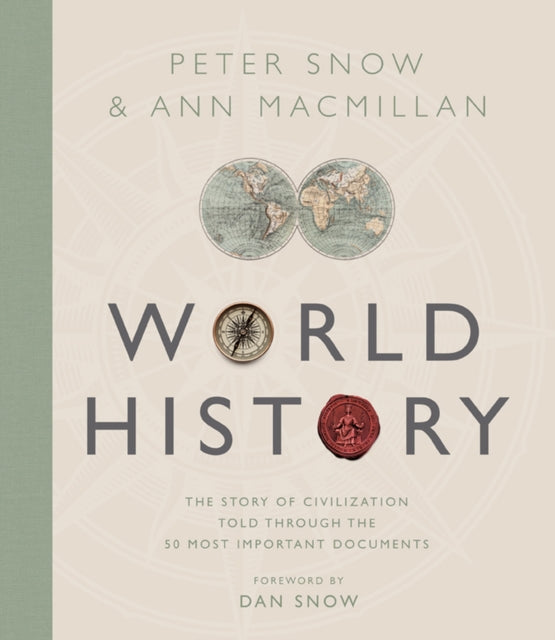 Treasures Of World History The Story Of Civilization In 50 Documents