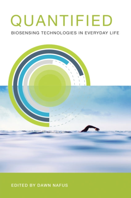 Binding: Paperback
Title: Quantified Biosensing Technologies In Everyday Life
Brand: Mit Press Ltd
Barcode: 9780262528757
Pages: 280 Pages, 13 B&W Illus., 2 Tables; 15 Illustrations, Unspecified
Publication Date: 4/8/2016
Series: The MIT Press
Category: Information Visualization