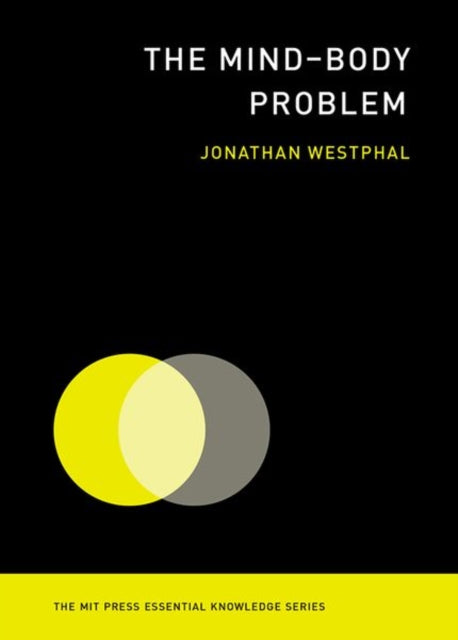 Westphal Jonathan (Visiting Fellow Yale University) - The Mind Body Problem - Paperback