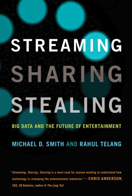 Telang Rahul (Carnegie Mellon University) - Streaming Sharing Stealing Big Data And The Future Of Entertainment - Paperback