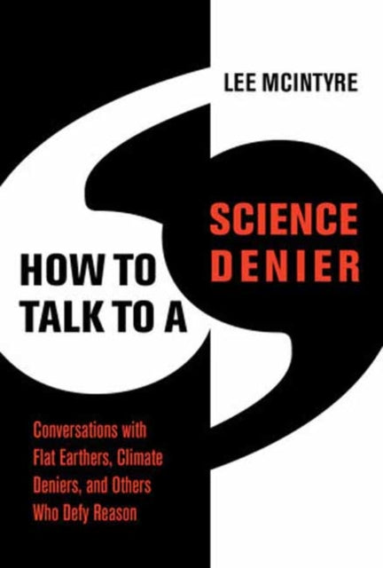 Binding: Paperback
Description: Can we change the minds of science deniers? Encounters with flat earthers anti - vaxxers coronavirus truthers and others. " Climate change is a hoax - - and so is coronavirus." " Vaccines are bad for you.