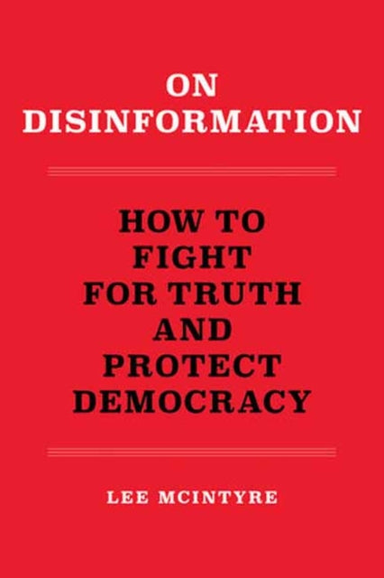 Binding: Paperback
Description: A powerful pocket - sized citizen's guide on how to fight back against the disinformation campaigns that are imperiling American democracy from the bestselling author of Post - Truth and How to Talk to a Science Denier.