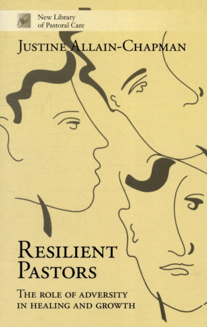 Chapman The Venerable Dr Justine Allain - Resilient Pastors The Role Of Adversity In Healing And Growth - Paperback