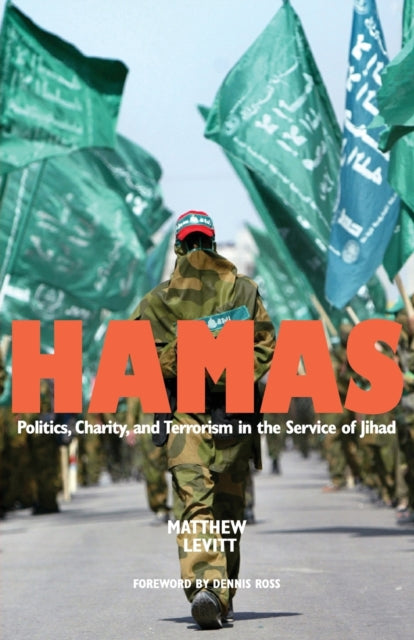 Levitt Matthew - Hamas Politics Charity And Terrorism In The Service Of Jihad - Paperback