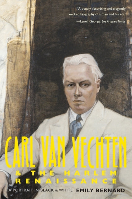 Bernard Emily - Carl Van Vechten And The Harlem Renaissance A Portrait In Black And White - Paperback
