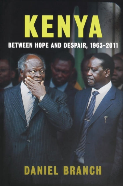 Branch Daniel - Kenya Between Hope And Despair 1963 - 2011 - Paperback