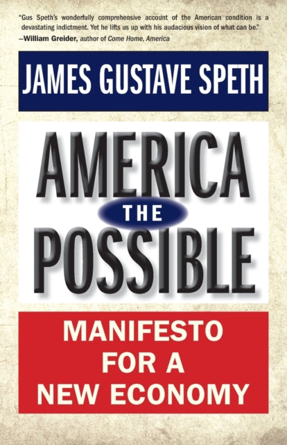 Speth James Gustave - America The Possible Manifesto For A New Economy - Paperback