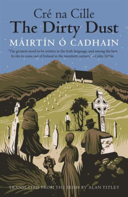 O Cadhain Mairtin - The Dirty Dust Cre Na Cille - Paperback