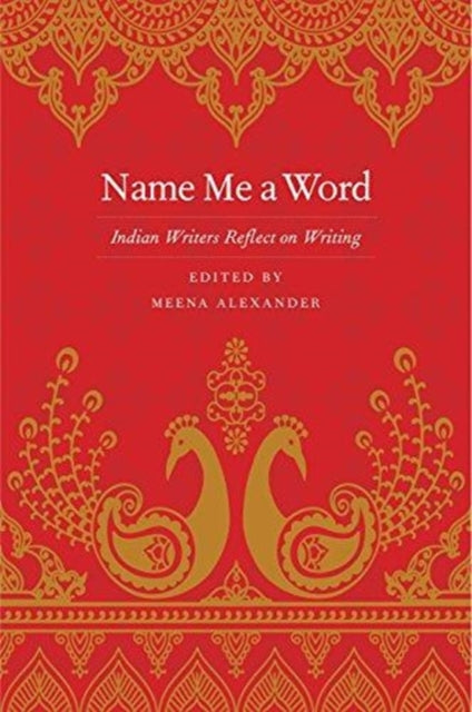 Yale University Press - Name Me A Word Indian Writers Reflect On Writing - Paperback