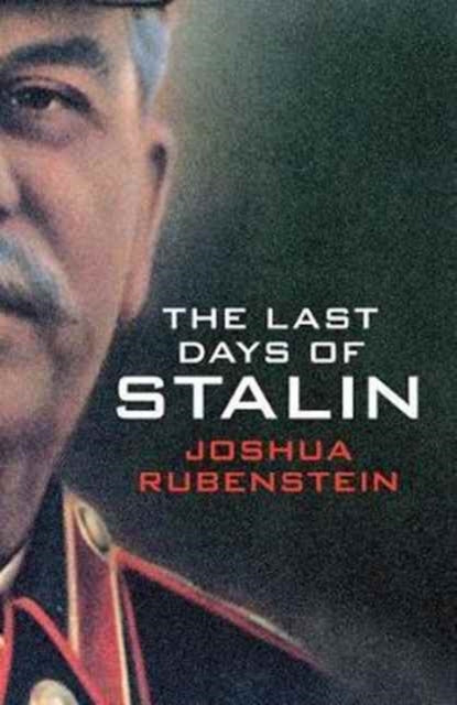 Binding: Paperback
Title: The Last Days Of Stalin
Author(s): Rubenstein Joshua
Publisher: Yale University Press
Barcode: 9780300228847
Pages: 288 Pages, 16 B-W Illus.
Publication Date: 9/26/2017
Category: Political Leaders & Leadership
