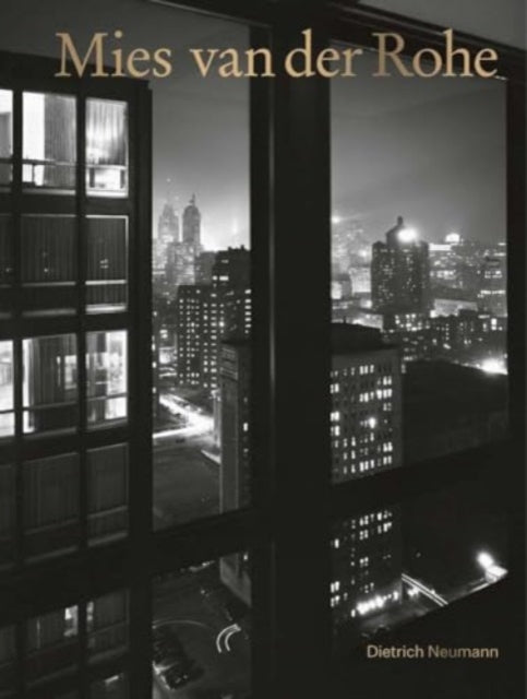 Neumann Dietrich - Mies Van Der Rohe An Architect In His Time - Hardcover