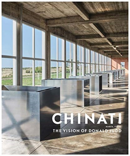 Stockebrand Marianne - Chinati The Vision Of Donald Judd - Hardcover