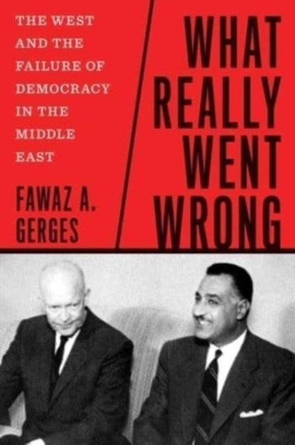 Binding: Hardcover
Description: An ambitious alternative history of the modern Middle East
Title: What Really Went Wrong The West And The Failure Of Democracy In The Middle East
Author(s): Gerges Fawaz A.