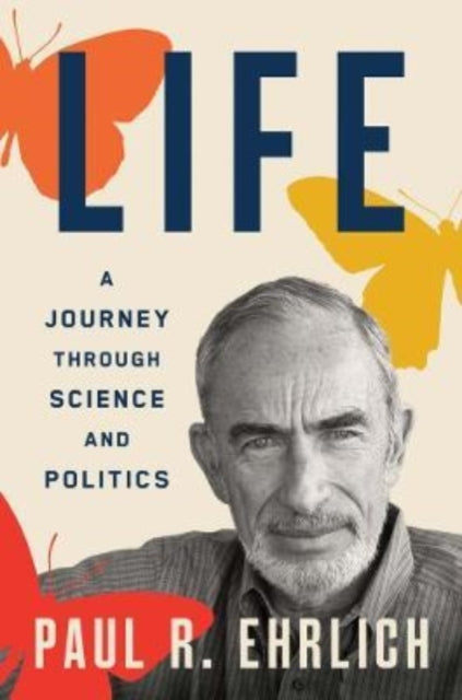 Binding: Hardcover
Description: A renowned scientist and environmental advocate looks back on a life that has straddled the worlds of science and politics
Title: Life A Journey Through Science And Politics
Author(s): Ehrlich Paul R.