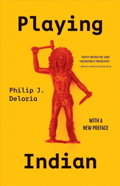 Binding: Paperback
Description: Philip J. Deloria's classic exploration of white America's drive to play Indian from the Boston Tea Party to the New Age
Title: Playing Indian
Author(s): Deloria Philip J.
Publisher: Yale University Press
Barcode: 9780300264845
Pages: 272 Pages, 27 B-W Illus.
