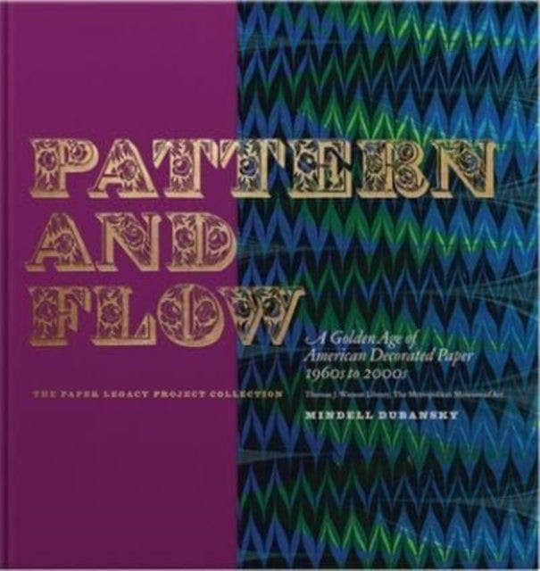 Dubansky Mindell - Pattern And Flow A Golden Age Of American Decorated Paper 1960s To 2000s - Hardcover