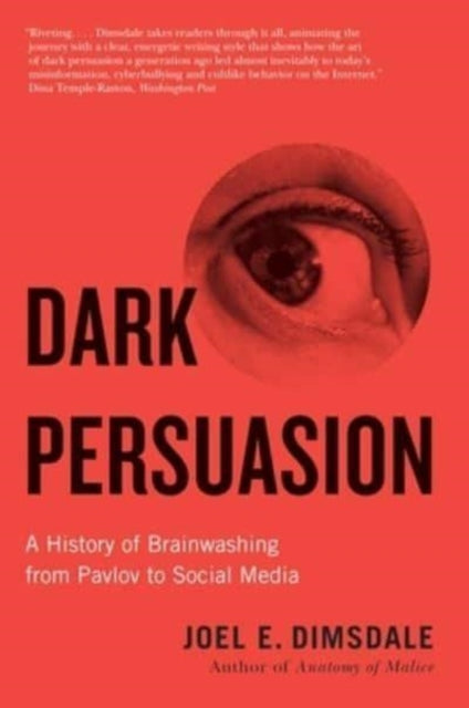 Binding: Paperback
Description: A harrowing account of brainwashing's pervasive role in the twentieth and twenty - first centuries
Title: Dark Persuasion A History Of Brainwashing From Pavlov To Social Media
Author(s): Dimsdale Joel E.