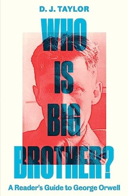 Binding: Hardcover
Description: A spirited and essential companion to Orwell and his works covering all the novels and major essays
Title: Who Is Big Brother? A Reader's Guide To George Orwell
Author(s): Taylor D. J.
