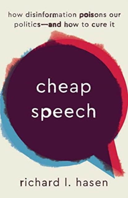 Binding: Paperback
Description: An informed and practical road map for controlling disinformation embracing free speech saving American elections and protecting democracy
Title: Cheap Speech How Disinformation Poisons Our Politics And How To Cure It
Author(s): Hasen Richard L.