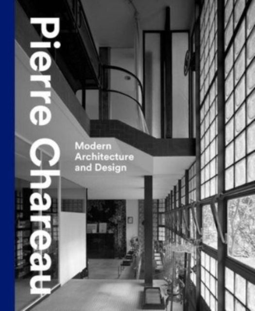 Da Costa Meyer Esther - Pierre Chareau Modern Architecture And Design - Hardcover