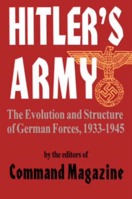 Binding: Paperback
Description: A novel analytical look at the development of the German army under Hitler incorporating maps battle analysis and candid discussion.