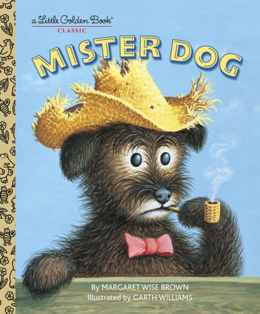 Binding: Hardcover
Title: Mister Dog
Author(s): Brown Margaret Wise, Garth Williams
Publisher: Random House Usa Inc
Barcode: 9780307103369
Pages: 24 Pages, Full Color
Publication Date: 5/13/2003
Series: Little Golden Book
Category: Animal Stories (Children's / Teenage)