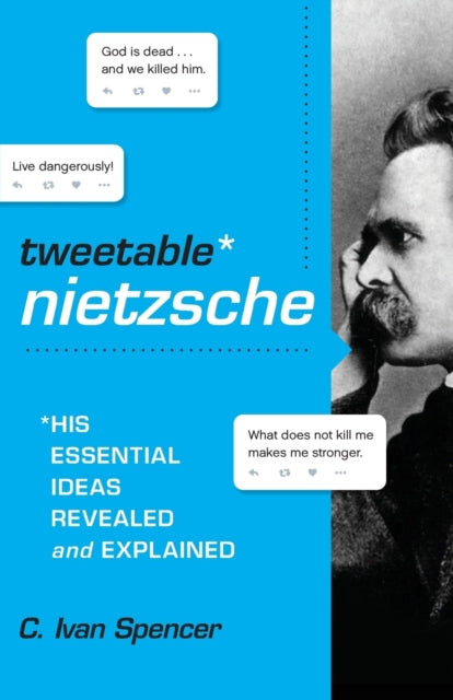 Binding: Paperback
Description: Tweetable Nietzsche introduces and analyzes the worldview of Friedrich Nietzsche. Nietzsche's tweets 140 characters or less provide readers a distilled essence of every major aspect of his worldview.