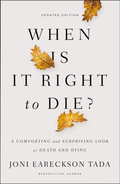 Binding: Paperback
Description: In When Is It Right to Die Joni Eareckson Tada delves into the complex issue of assisted suicide from her own experience and the stories of others to offer a surprising answer with hope compassion and death with real dignity.